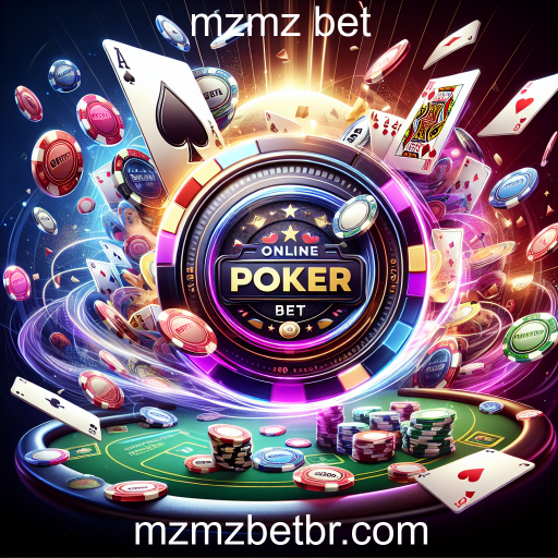 Descubra o Mundo do Poker Online no MZMZ Bet